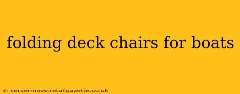 folding deck chairs for boats