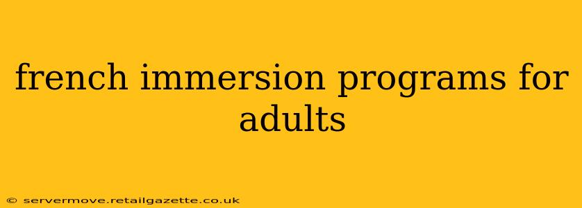 french immersion programs for adults