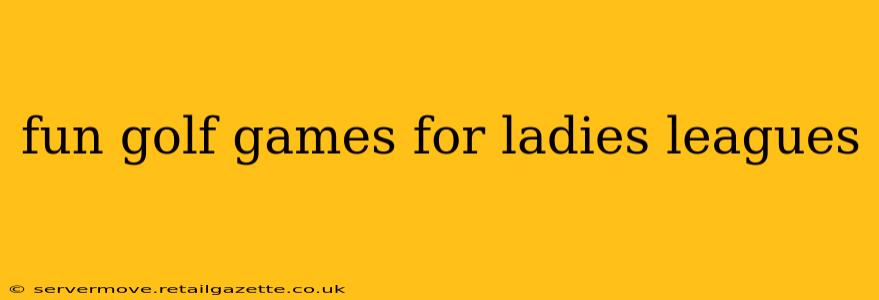 fun golf games for ladies leagues