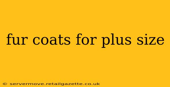 fur coats for plus size