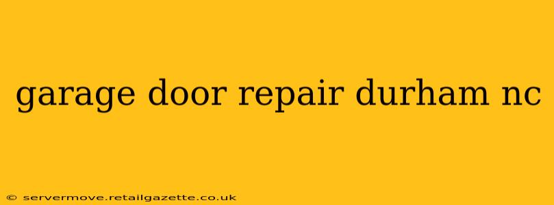 garage door repair durham nc