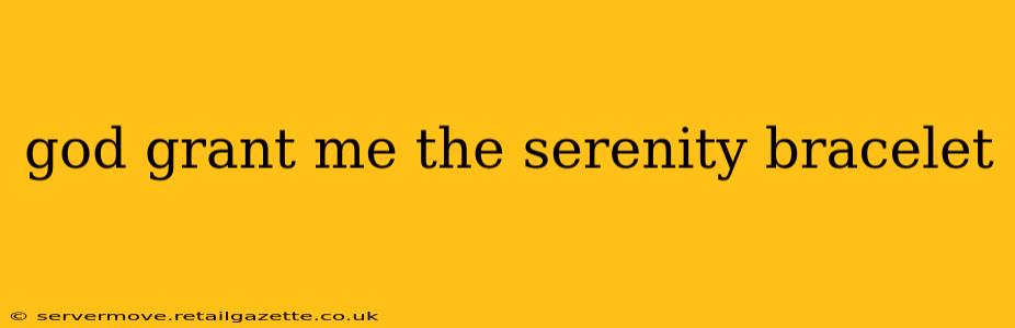 god grant me the serenity bracelet