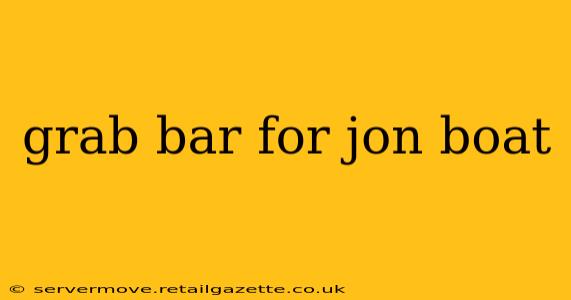 grab bar for jon boat