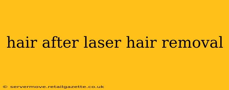 hair after laser hair removal