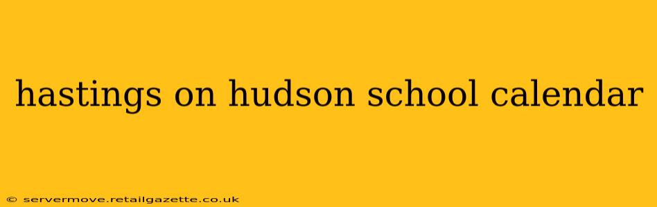 hastings on hudson school calendar