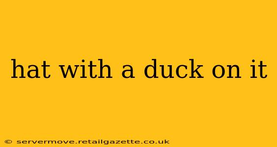 hat with a duck on it