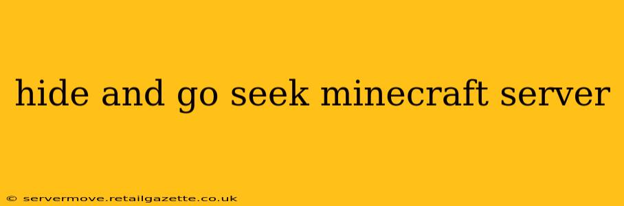 hide and go seek minecraft server