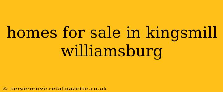 homes for sale in kingsmill williamsburg