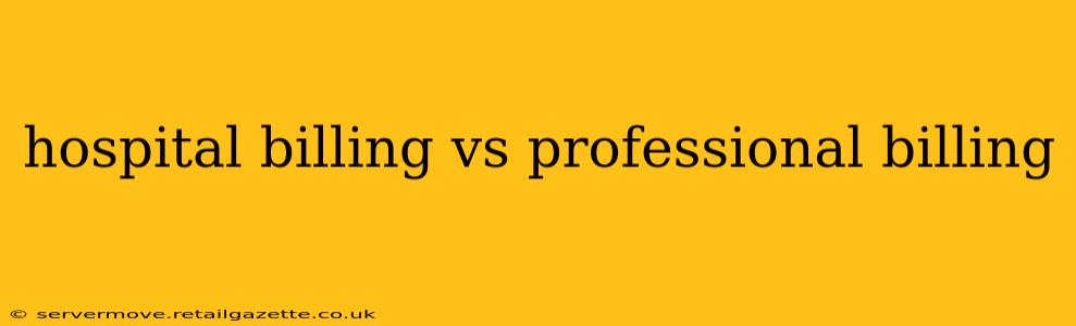 hospital billing vs professional billing
