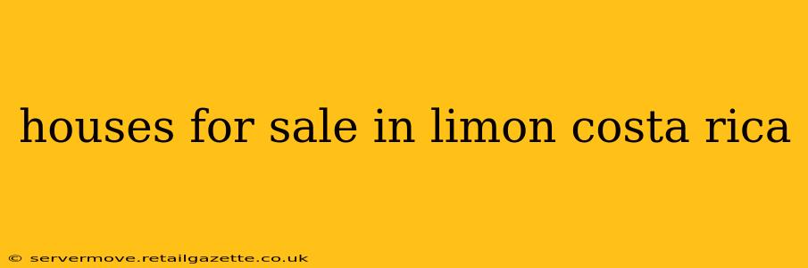 houses for sale in limon costa rica