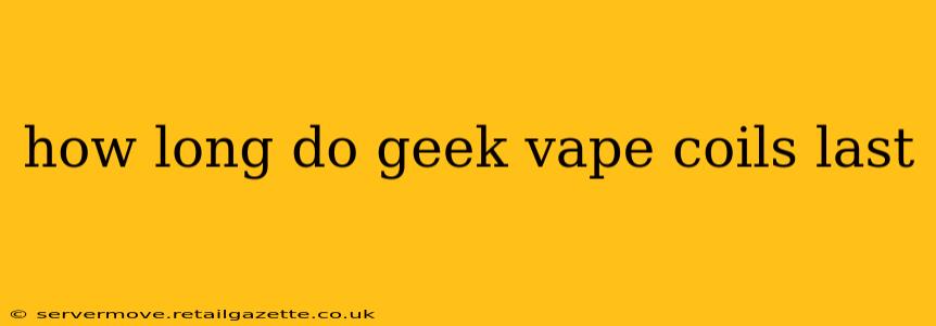 how long do geek vape coils last