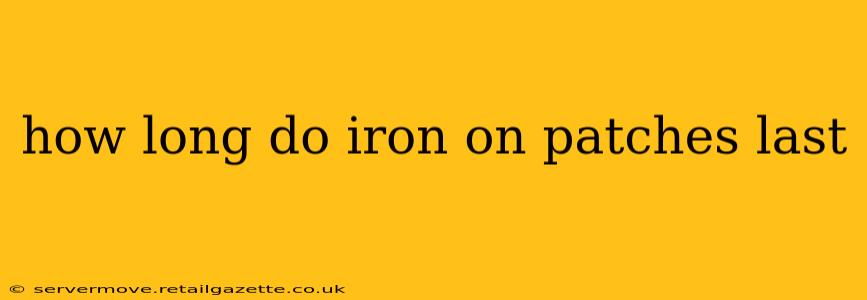 how long do iron on patches last