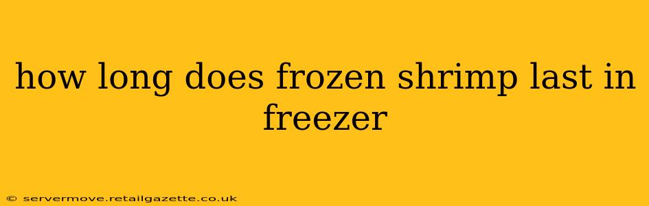 how long does frozen shrimp last in freezer