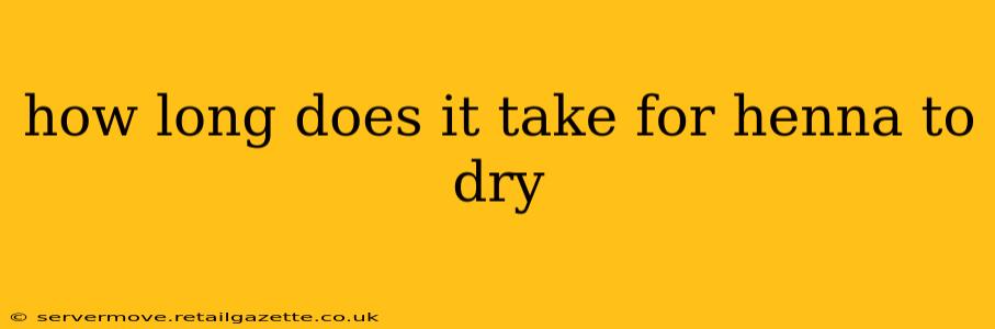 how long does it take for henna to dry