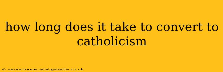 how long does it take to convert to catholicism