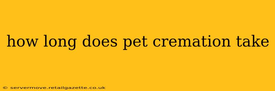 how long does pet cremation take