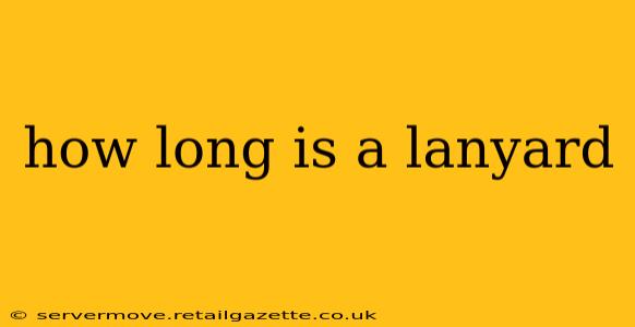 how long is a lanyard