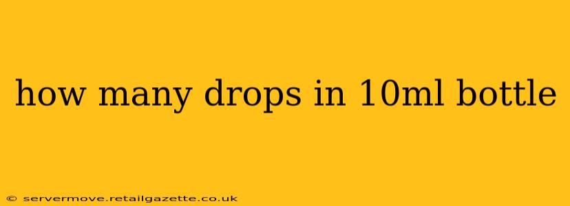 how many drops in 10ml bottle