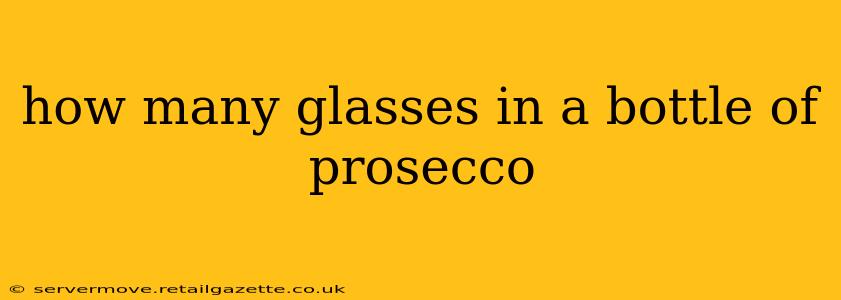 how many glasses in a bottle of prosecco