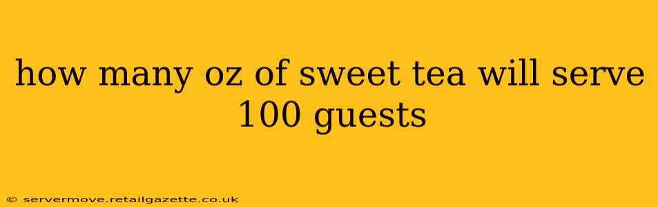 how many oz of sweet tea will serve 100 guests