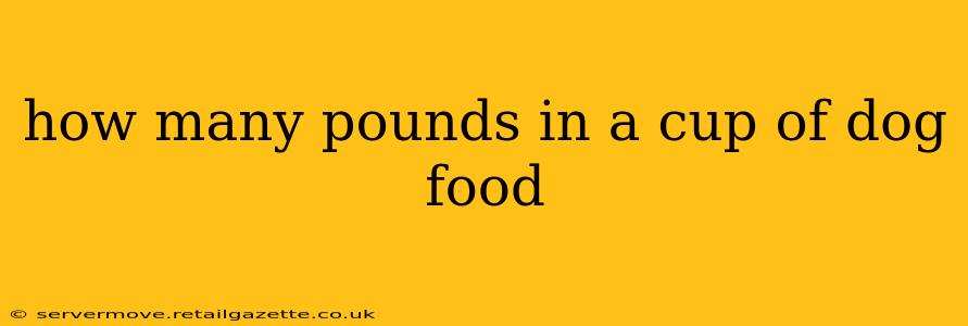 how many pounds in a cup of dog food