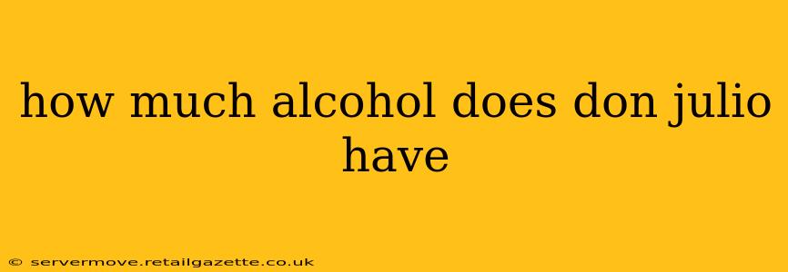 how much alcohol does don julio have