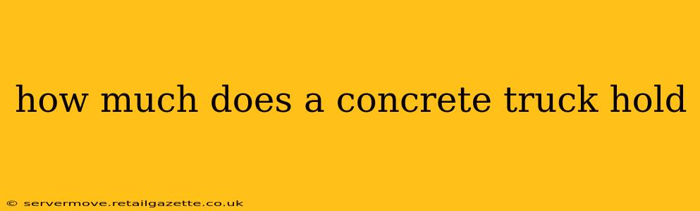 how much does a concrete truck hold