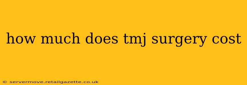 how much does tmj surgery cost