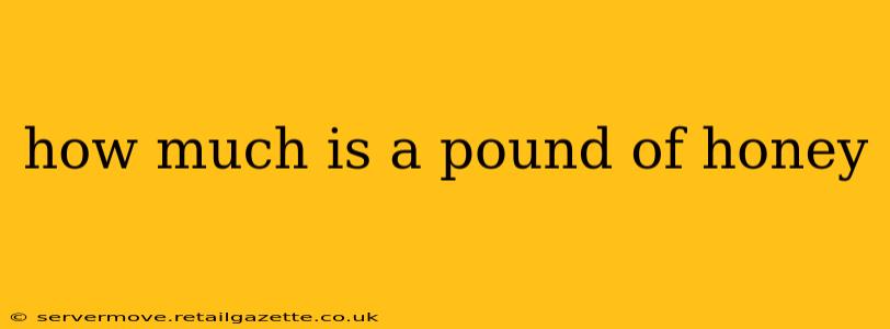 how much is a pound of honey