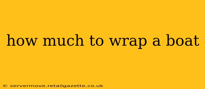 how much to wrap a boat