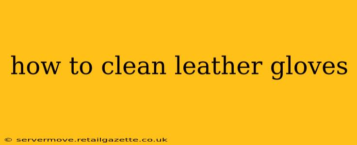 how to clean leather gloves