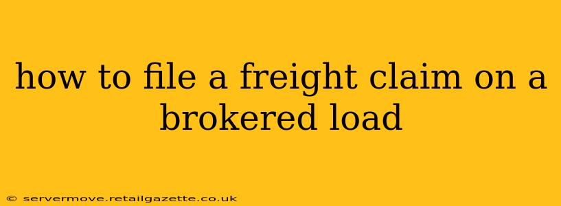 how to file a freight claim on a brokered load