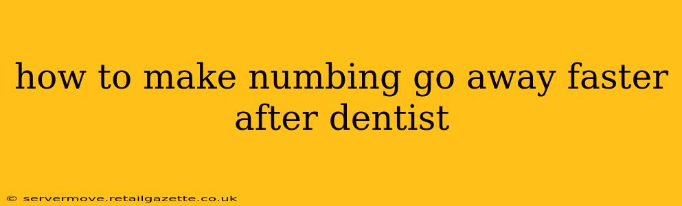 how to make numbing go away faster after dentist