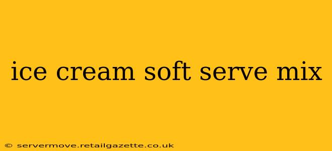 ice cream soft serve mix