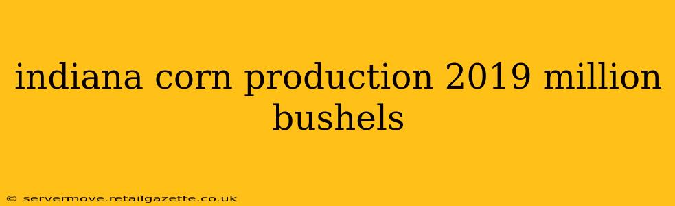 indiana corn production 2019 million bushels