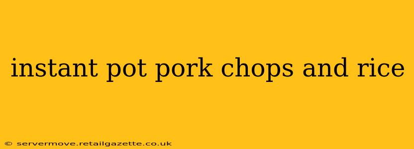 instant pot pork chops and rice
