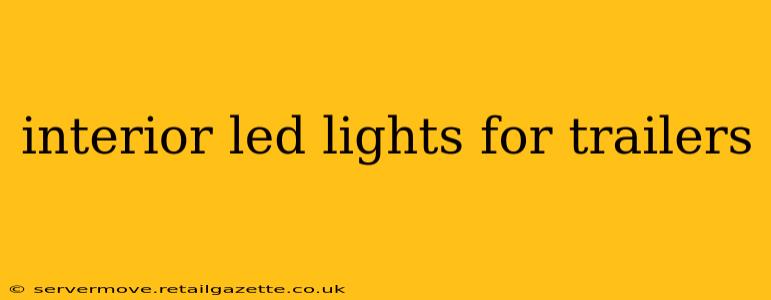 interior led lights for trailers
