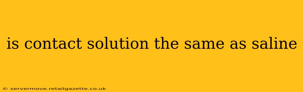 is contact solution the same as saline