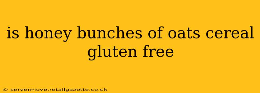 is honey bunches of oats cereal gluten free