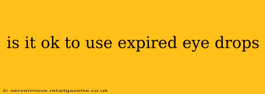 is it ok to use expired eye drops