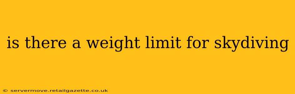 is there a weight limit for skydiving