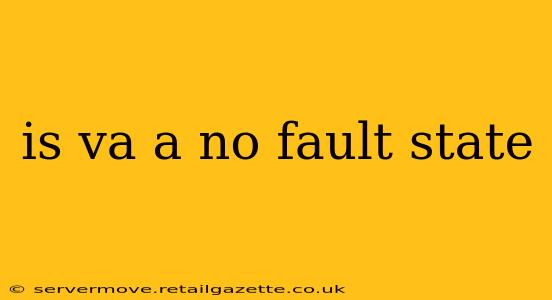 is va a no fault state