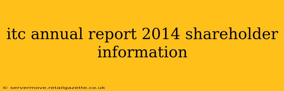 itc annual report 2014 shareholder information
