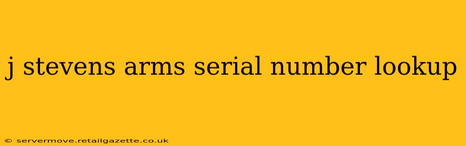j stevens arms serial number lookup