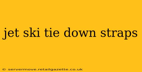 jet ski tie down straps
