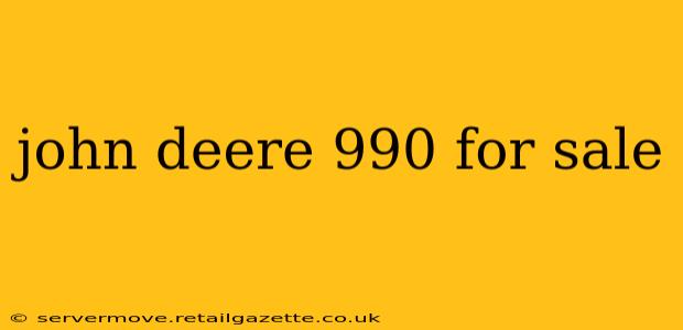 john deere 990 for sale