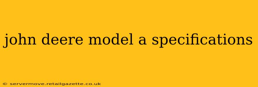 john deere model a specifications