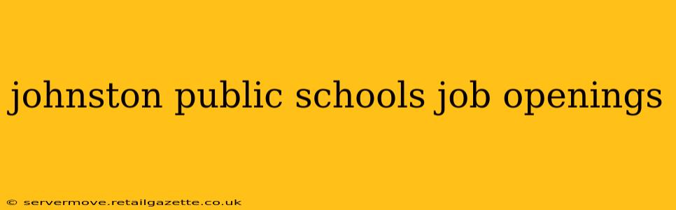 johnston public schools job openings