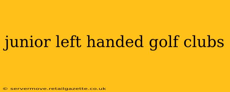 junior left handed golf clubs