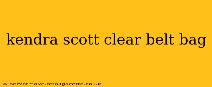 kendra scott clear belt bag